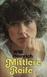 Produkt-Bild: WILLI HEINRICH: Mittlere Reife - Verlag: C. Bertelsmann