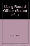Using record offices for family historians