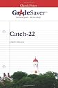 GradeSaver (tm) ClassicNotes Catch-22: Study Guide