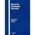 Selected Consumer Statutes, 2007 ed. (Academic Statutes) by John A. Spanogle Jr., Ralph J. Rohner, Dee Pridgen, and Jeffrey Sovern