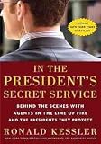 In the president's secret service: Behind the scenes with agents in the line of fire