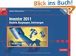 Inventor 2011 - Bauteile, Baugruppen,...
