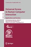 Universal Access in Human-Computer Interaction. Applications and Services: 6th International Conference, UAHCI 2011, Held as Part of HCI International ... Applications, incl. Internet/Web, and HCI)