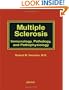 Multiple Sclerosis: Immunology, Pathology and Pathophysiology