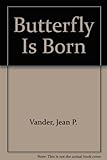 A butterfly is born