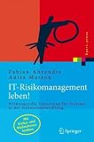 Handbuch It-Risikomanagement: Risiko- Und MA??Nahmenkatalog Zur Softwareentwicklung (Xpert.Press): Risiko- Und MassNahmenkatalog Zur Softwareentwicklung