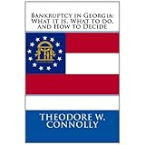 bankruptcy in georgia what it is what to do and how to decide