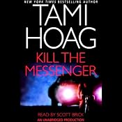 Kill the Messenger | [Tami Hoag]