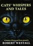 Cats' Whispers and Tales