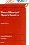 Thermal Hazards of Chemical Reactions (Industrial Safety Series)