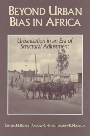 City Travel Guides Discounted  Books : Beyond Urban Bias in Africa: Urbanization in an Era of Structural Adjustment