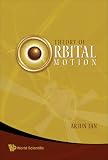 Theory of Orbital Motion
