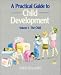 A Practical Guide to Child Development: The Child v. 1