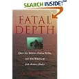 Fatal Depth: Deep Sea Diving, China Fever, and the Wreck of the Andrea Doria