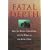 Fatal Depth: Deep Sea Diving, China Fever and the Wreck of the "Andrea Doria"