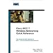 Cisco 802.11 Wireless Networking Quick Reference
