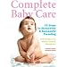 Complete Baby Care - 15 Steps To Stress-Free And Successful Parenting [DVD] [2006]