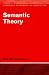 Semantic Theory (Cambridge Textbooks in Linguistics)