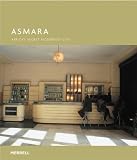 Asmara: Africa`s Secret Modernist City