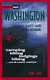 Inside Out - Washington: A Best Places Guide to the Outdoors (Best Places Guidebook Series)