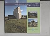 A selection of the Cairngorms National Park's architectural heritage