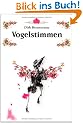 Vogelstimmen: Menschen mit Vergangenheit k�nnten auch Menschen mit Zukunft sein ...