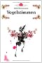 Vogelstimmen: Menschen mit Vergangenheit k�nnten auch Menschen mit Zukunft sein ...