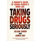 Talking Drugs Seriously by James Kay and Julian Cohen