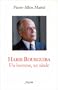 Habib Bourguiba, un homme, un si�cle