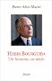 Habib Bourguiba, un homme, un si�cle
