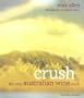 Crush: The New Australian Wine Book