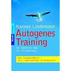 Autogenes Training. Der bewährte Weg zur Entspannung. (Taschenbuch)