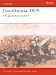 Isandlwana 1879: The Great Zulu Victory (Osprey Military Campaign)