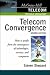 Telecommunications Convergence: How to Profit from the Convergence of Technologies, Services and Companies (Telecom Portable Consultant)