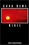 Good News Bible-Today's English Version