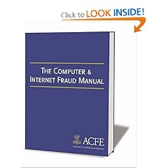 The Computer and Internet Fraud Manual
