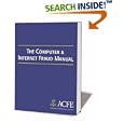 The Computer and Internet Fraud Manual by Joseph T. Wells and Association of Certified Fraud Examiners
