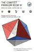 Contest Problem Book III: Annual High School Contest 1966-1972 : Of the Mathematical Association of America : Society of Actuaries : Mu Alpha Theta (New Mathematical Library)