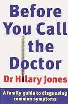Before You Call the Doctor: A Family Guide to Diagnosing Common Symptoms