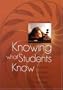 Knowing What Students Know: The Science and Design of Educational Assessment