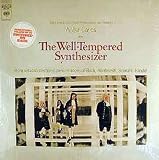 The Well-Tempered Synthesizer: More Virtuoso Electronic Performances of Bach, Monteverdi, Scarlatti, Handel / Wendy (Walter) Carlos [Vinyl LP] [Stereo]