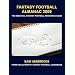 Fantasy Football Almanac 2009: The Essential Fantasy Football Reference Guide