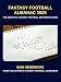 Fantasy Football Almanac 2009: The Essential Fantasy Football Reference Guide