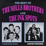 The Mills Brothers, The Ink Spots - The Best of the Mills Brothers & Ink Spots