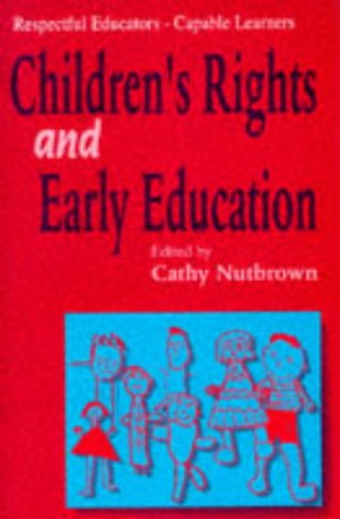 City Travel Guides Discounted  Books : Respectful Educators - Capable Learners: Children's Rights and Early Education: Childrens Right's and Early Education