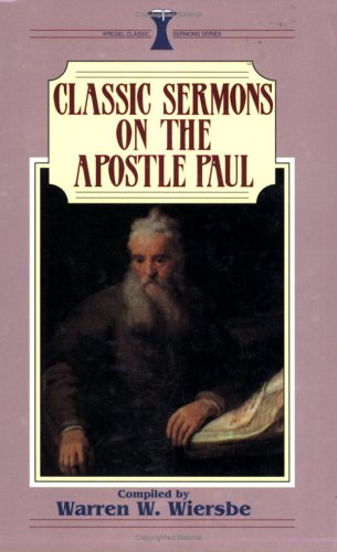 Classic Sermons on the Apostle Paul (Kregel Classic Sermons Series) under Paul in The Books Store