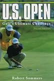 The U.S. Open: Golf's Ultimate Challenge