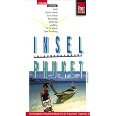 Phuket und Umgebung. Reise Know- How Urlaubshandbuch