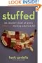 Stuffed: An Insider's Look at Who's (Really) Making America Fat