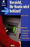 Vorsicht, Ihr Konto wird beklaut!